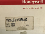 Honeywell V935LB2075AB6A0Z V935LB2075 ABE6 120V Skinner Valve
