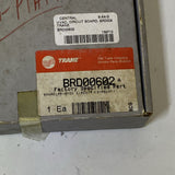 TRANE SERVICE FIRST BRD00602 192.40 BOARD PRINTED CIRCUIT 2 RELAY