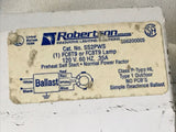 Robertson SS2PWS Fluorescent Ballast 120 V 0.35 A